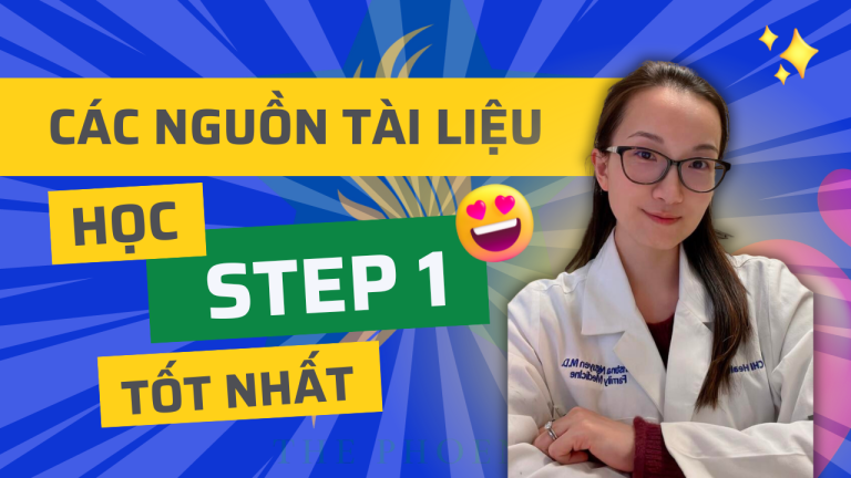 USMLE STEP 1 - CÁC NGUỒN TÀI LIỆU KHÔNG THỂ BỎ QUA