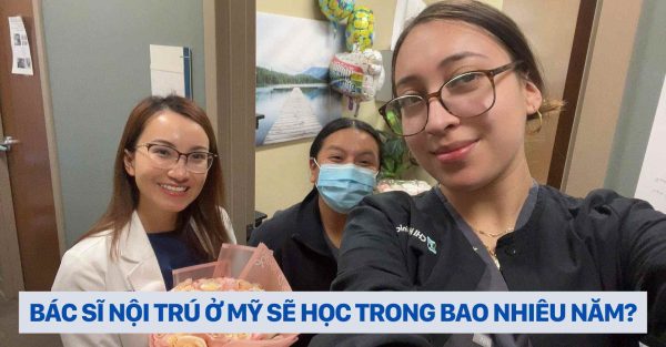 Dr. Christina Nguyễn _ Bác sĩ nội trú ở Mỹ sẽ học trong bao nhiêu năm