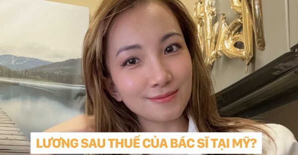 dr christina nguyễn _ lương sau thuế của bác sĩ tại mỹ