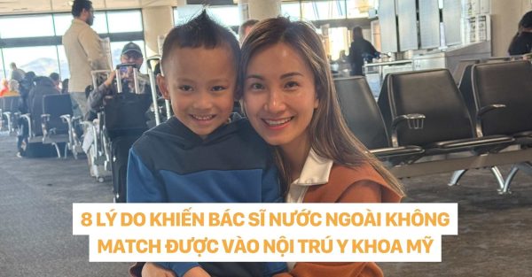 dr christina nguyễn 8 LÝ DO KHIẾN BÁC SĨ NƯỚC NGOÀI KHÔNG MATCH ĐƯỢC VÀO NỘI TRÚ Y KHOA MỸỸ