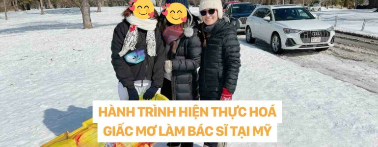 HÀNH TRÌNH HIỆN THỰC Hoá GIẤC MƠ LÀM BÁC SĨ TẠI MỸ DR CHRISTINA NGUYỄN