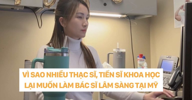 VÌ SAO NHIỀU THẠC SĨ TIẾN SĨ KHOA HỌC LẠI MUỐN LÀM BÁC SĨ LÂM SÀNG TẠI MỸ DR. CHRISTINA NGUYỄN
