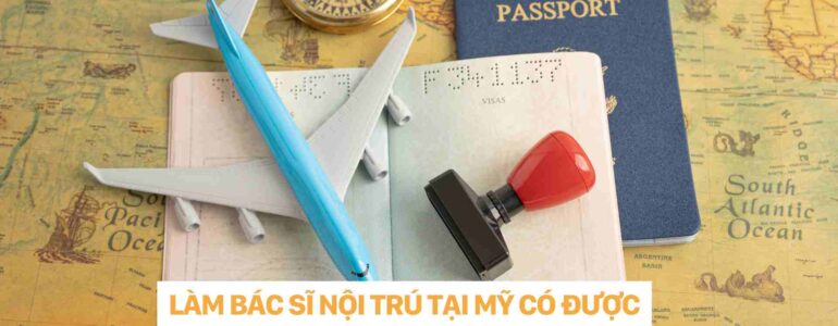 LÀM BÁC SĨ NỘI TRÚ TẠI MỸ CÓ ĐƯỢC BẢO LÃNH GIA ĐÌNH QUA KHÔNG dr christina nguyen