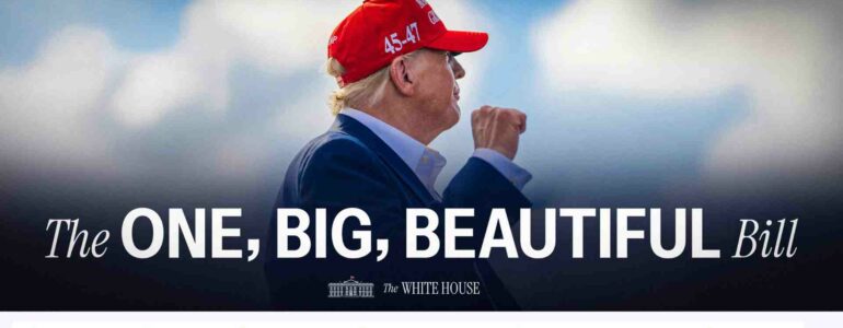ảnh hưởng của dự luật one big beautiful bill đến người dân mỹ