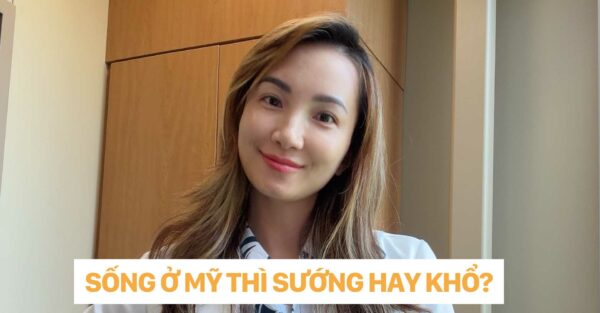 dr christina nguyen Sống ở Mỹ thì sướng hay khổ