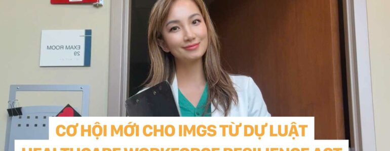 Cơ Hội Mới Cho IMGs Từ Dự Luật Healthcare Workforce Resilience Act